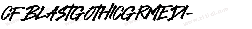 Cf BlastGothicGrMedi字体转换